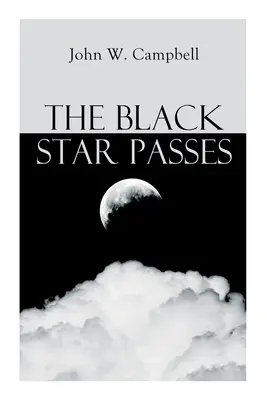Čierna hviezda prechádza: Séria Arcot, Morey a Wade - The Black Star Passes: Arcot, Morey and Wade Series