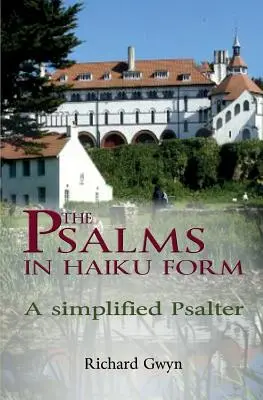 Žalmy vo forme haiku: Zjednodušený žaltár - The Psalms in Haiku Form: A Simplified Psalter