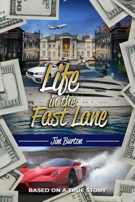 Život v rýchlom pruhu - Life in the Fast Lane