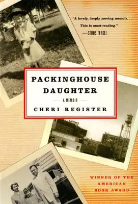 Dcéra baliarne: Memoáre - Packinghouse Daughter: A Memoir