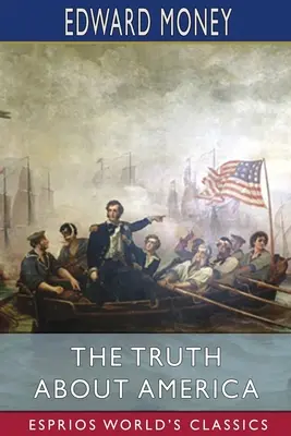 Pravda o Amerike (Esprios Classics) - The Truth About America (Esprios Classics)