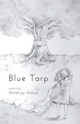 Modrá plachta - Blue Tarp