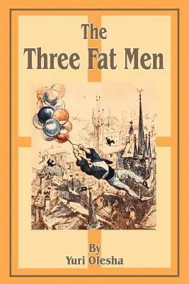 Traja tuční muži - The Three Fat Men