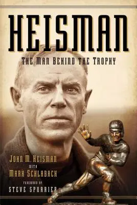 Heisman: Muž za trofejou - Heisman: The Man Behind the Trophy