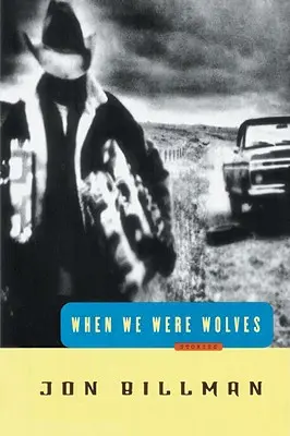 Keď sme boli vlci: Príbehy - When We Were Wolves: Stories