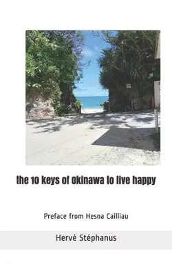 10 kľúčov Okinawy k šťastnému životu - The 10 keys of Okinawa to live happy