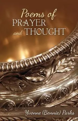 Básne modlitby a myšlienky (Parks Yvonne (Bonnie)) - Poems of Prayer and Thought (Parks Yvonne (Bonnie))