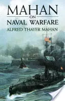 Mahan o námornej vojne - Mahan on Naval Warfare