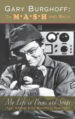 Gary Burghoff: Do M*A*S*H a späť - Gary Burghoff: To M*A*S*H and Back