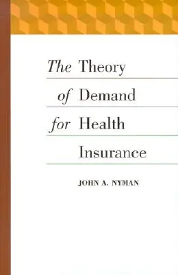 Teória dopytu po zdravotnom poistení - The Theory of Demand for Health Insurance