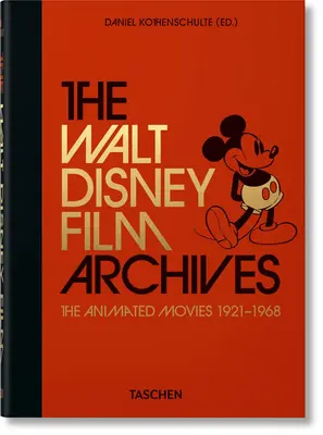 Filmový archív Walta Disneyho. animované filmy 1921-1968. 40. vyd. - The Walt Disney Film Archives. the Animated Movies 1921-1968. 40th Ed.