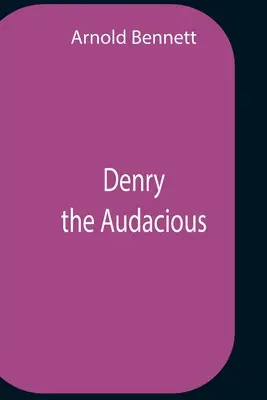 Odvážny denník - Denry The Audacious