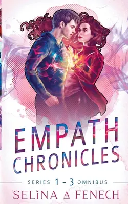 Empath Chronicles - Séria Omnibus: Kompletná séria paranormálnych superhrdinských romancí pre mladých dospelých - Empath Chronicles - Series Omnibus: Complete Young Adult Paranormal Superhero Romance Series