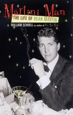Martini Man: Život Deana Martina - Martini Man: The Life of Dean Martin