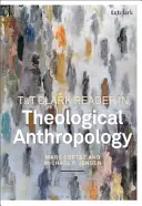 T&t Clark Reader in Theological Anthropology