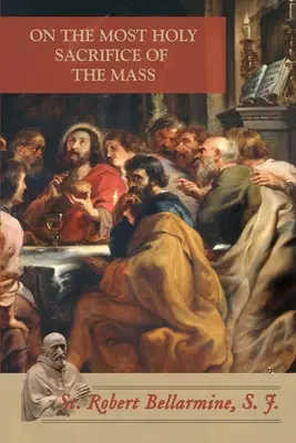 O najsvätejšej obete omše - On the Most Holy Sacrifice of the Mass