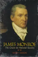 James Monroe: Monroeovci: hľadanie národnej identity - James Monroe: The Quest for National Identity