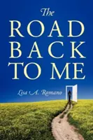 Cesta späť ku mne: Uzdravenie a zotavenie zo spoluzávislosti, závislosti, umožňovania a nízkej sebaúcty. - The Road Back to Me: Healing and Recovering From Co-dependency, Addiction, Enabling, and Low Self Esteem.