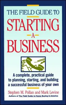 Príručka pre začínajúcich podnikateľov - Field Guide to Starting a Business