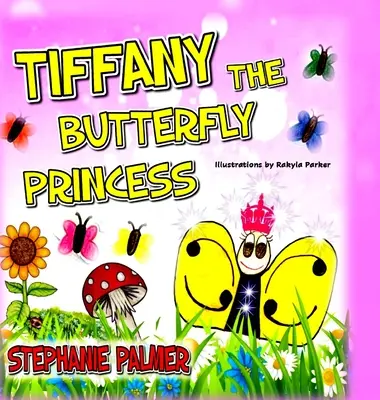Tiffany Motýlia princezná - Tiffany The Butterfly Princess