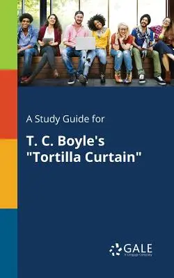 Sprievodca štúdiom k románu Tortilla Curtain od T. C. Boylea