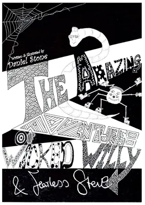Úžasné dobrodružstvá Zlého Willyho a nebojácneho Steva - The Amazing Adventures of Wicked Willy & Fearless Steve
