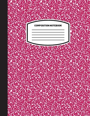 Classic Composition Notebook: (8,5x11) Wide Ruled Lined Paper Notebook Journal (Magenta) (Zošit pre deti, tínedžerov, študentov, dospelých) Späť do školy - Classic Composition Notebook: (8.5x11) Wide Ruled Lined Paper Notebook Journal (Magenta) (Notebook for Kids, Teens, Students, Adults) Back to School