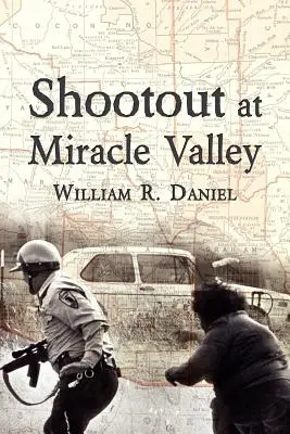 Prestrelka v Miracle Valley - Shootout at Miracle Valley