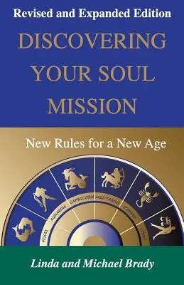 Objavovanie poslania svojej duše: Nové pravidlá pre nový vek - Discovering Your Soul Mission: New Rules for a New Age