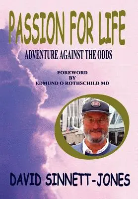 Vášeň pre život: Dobrodružstvo proti všetkému - Passion for Life: Adventure Against the Odds