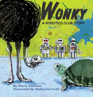 Wonky: Príbeh klubu robotiky - Wonky: A Robotics Club Story