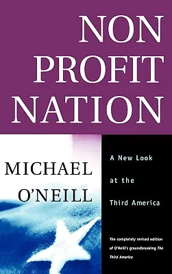 Národ neziskových organizácií: Nový pohľad na tretiu Ameriku - Nonprofit Nation: A New Look at the Third America