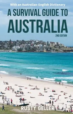 Sprievodca prežitím v Austrálii a austrálsko-anglický slovník - A Survival Guide to Australia and Australian-English Dictionary
