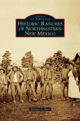 Historické ranče severovýchodného Nového Mexika - Historic Ranches of Northeastern New Mexico