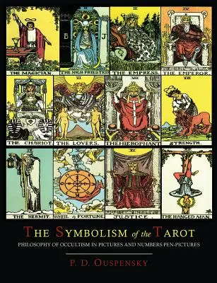 Symbolika tarotu [farebné ilustrované vydanie] - The Symbolism of the Tarot [Color Illustrated Edition]