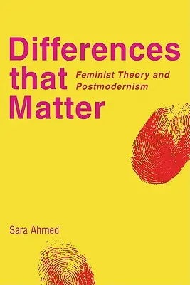 Rozdiely, na ktorých záleží: Feministická teória a postmodernizmus - Differences That Matter: Feminist Theory and Postmodernism