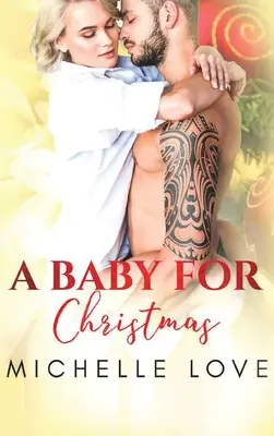 Dieťa na Vianoce: Vianočná romanca - A Baby for Christmas: A Christmas Romance