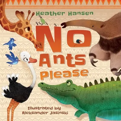 Žiadne mravce, prosím - No Ants Please