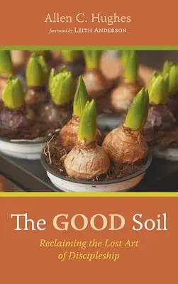 Dobrá pôda - The Good Soil