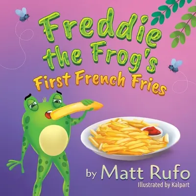 Prvé hranolky žabiaka Freddieho - Freddie the Frog's First French Fries