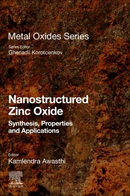 Nanostrukturovaný oxid zinočnatý: Zinočnatý oxid bronzový: syntéza, vlastnosti a aplikácie - Nanostructured Zinc Oxide: Synthesis, Properties and Applications