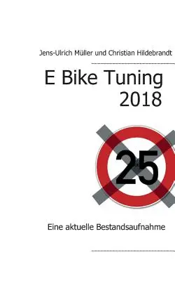 Tuning elektronických bicyklov 2018: Eine aktuelle Bestandsaufnahme - E Bike Tuning 2018: Eine aktuelle Bestandsaufnahme