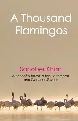 Tisíc plameniakov - A Thousand Flamingos