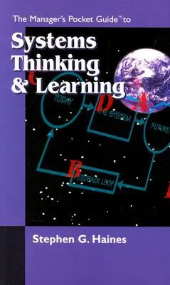 Manažérsky vreckový sprievodca systémovým myslením a učením - The Manager's Pocket Guide to Systems Thinking and learning