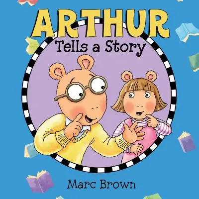 Arthur rozpráva príbeh - Arthur Tells a Story