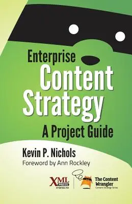 Stratégia podnikového obsahu: Sprievodca projektom - Enterprise Content Strategy: A Project Guide