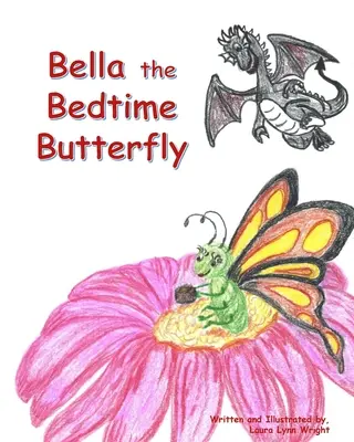 Motýľ Bella pred spaním - Bella the Bedtime Butterfly