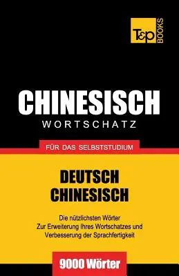 Čínsky slovník pre samoštúdium - 9000 slov - Chinesischer Wortschatz fr das Selbststudium - 9000 Wrter