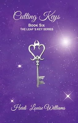 Rezanie kľúčov: Kniha šiesta - Cutting Keys: Book Six