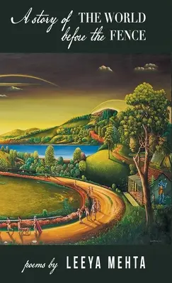 Príbeh sveta pred plotom - A Story of the World Before the Fence